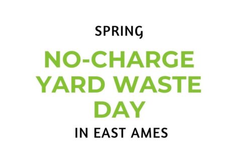 Spring No-Charge Yard Waste Day in East Ames